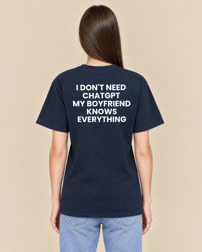 I DON'T NEED CHATGPT, MY BOYFRIEND KNOWS EVERYTHING