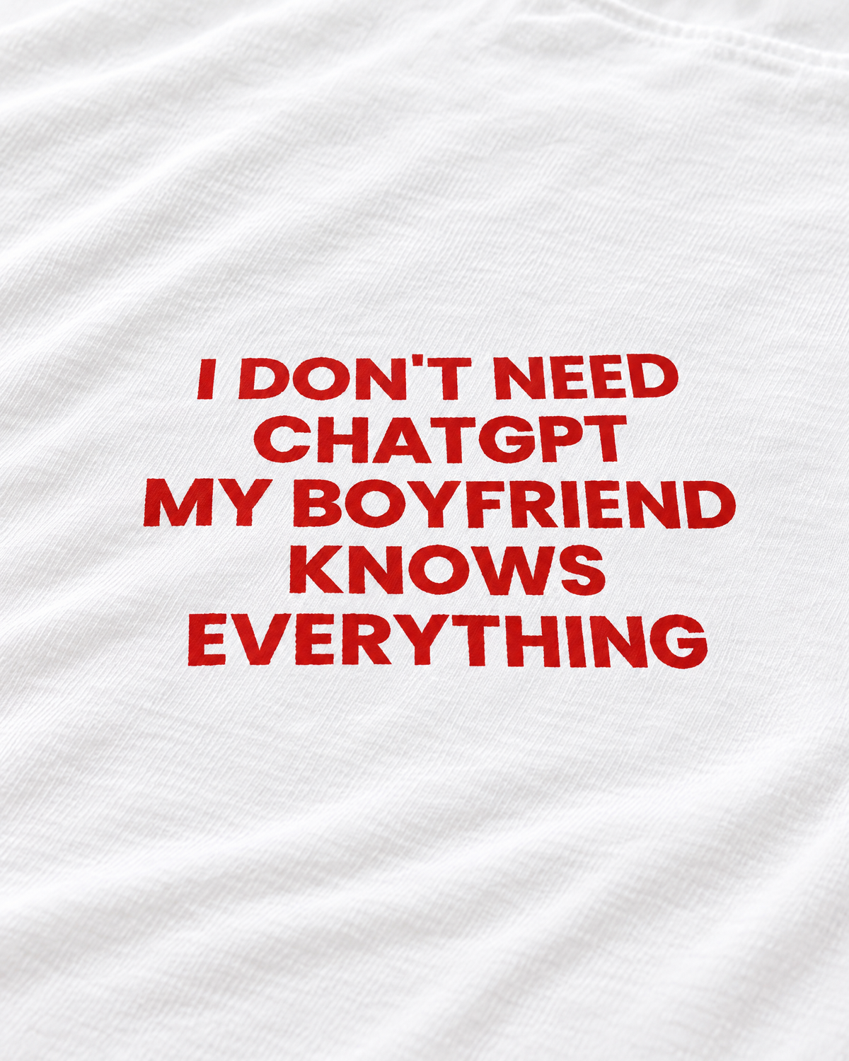 I DON'T NEED CHATGPT, MY BOYFRIEND KNOWS EVERYTHING