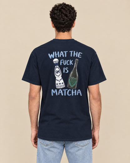 WHAT THE F*CK IS MATCHA