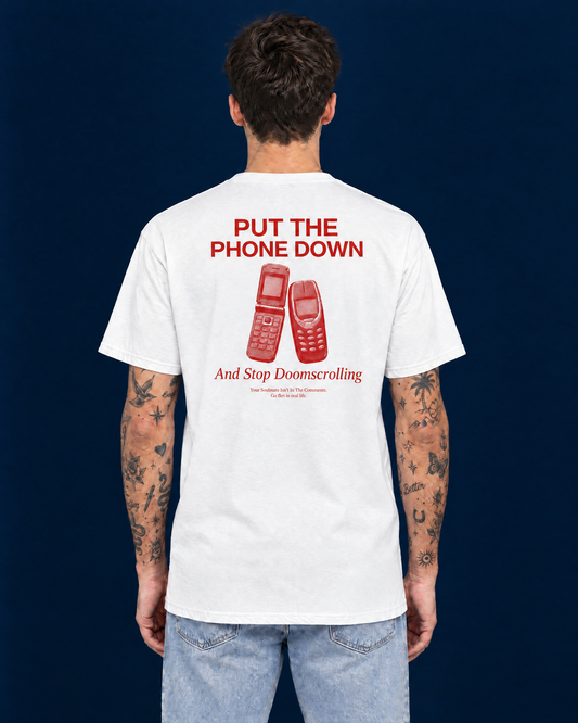 PUT THE PHONE DOWN