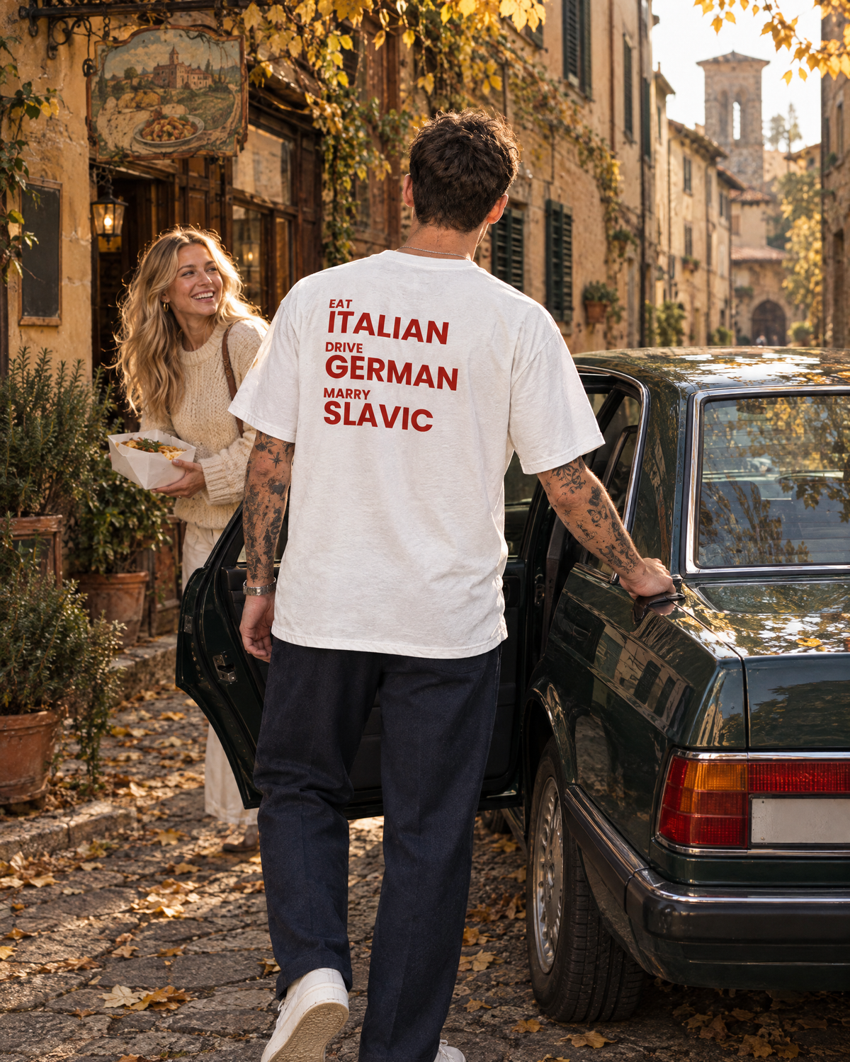 EAT ITALIAN, DRIVE GERMAN, MARRY SLAVIC